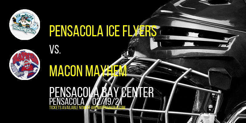 Pensacola Ice Flyers vs. Macon Mayhem at Pensacola Bay Center tickets Pensacola Ice Flyers vs. Macon Mayhem at Pensacola Bay Center