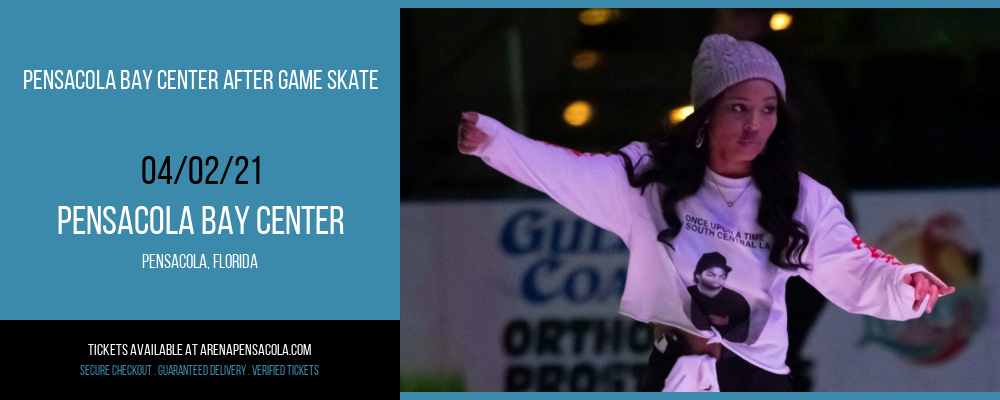 Pensacola Bay Center After Game Skate at Pensacola Bay Center tickets Pensacola Bay Center After Game Skate at Pensacola Bay Center