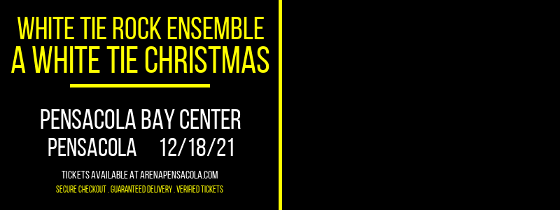 White Tie Rock Ensemble - A White Tie Christmas at Pensacola Bay Center