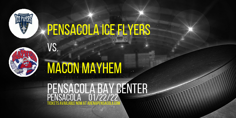 Pensacola Ice Flyers vs. Macon Mayhem at Pensacola Bay Center tickets Pensacola Ice Flyers vs. Macon Mayhem at Pensacola Bay Center