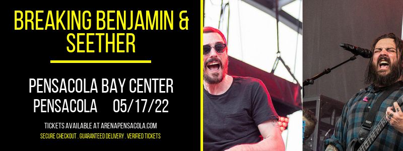 Breaking Benjamin & Seether at Pensacola Bay Center tickets Breaking Benjamin & Seether at Pensacola Bay Center