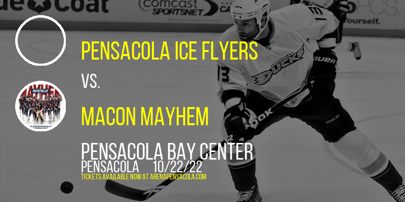 Pensacola Ice Flyers vs. Macon Mayhem at Pensacola Bay Center