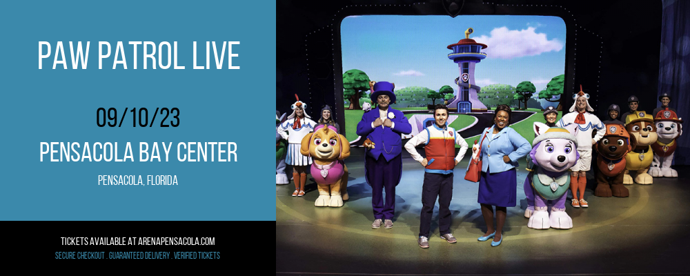 Paw Patrol Live at Pensacola Bay Center