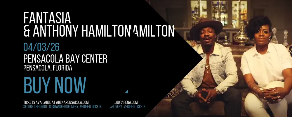 Fantasia & Anthony Hamilton at Pensacola Bay Center
