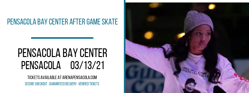 Pensacola Bay Center After Game Skate at Pensacola Bay Center tickets Pensacola Bay Center After Game Skate at Pensacola Bay Center