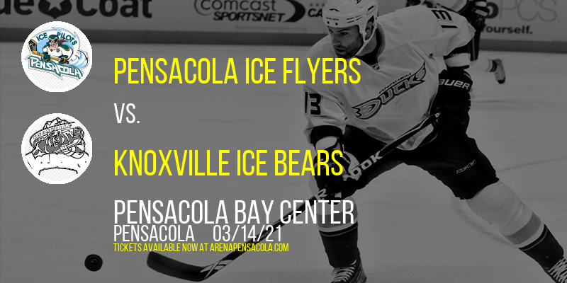 Pensacola Ice Flyers vs. Knoxville Ice Bears at Pensacola Bay Center tickets Pensacola Ice Flyers vs. Knoxville Ice Bears at Pensacola Bay Center