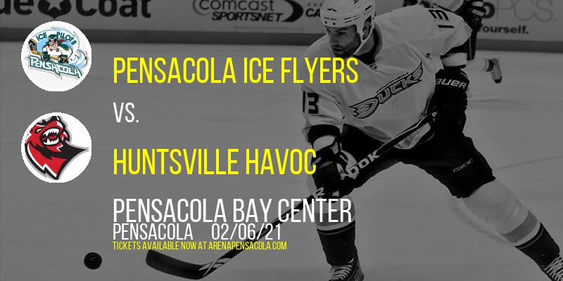 Pensacola Ice Flyers vs. Huntsville Havoc at Pensacola Bay Center tickets Pensacola Ice Flyers vs. Huntsville Havoc at Pensacola Bay Center