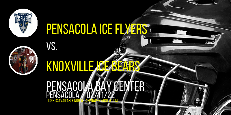 Pensacola Ice Flyers vs. Knoxville Ice Bears at Pensacola Bay Center tickets Pensacola Ice Flyers vs. Knoxville Ice Bears at Pensacola Bay Center