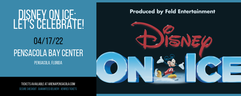 Disney On Ice: Let's Celebrate! at Pensacola Bay Center tickets Disney On Ice: Let's Celebrate! at Pensacola Bay Center