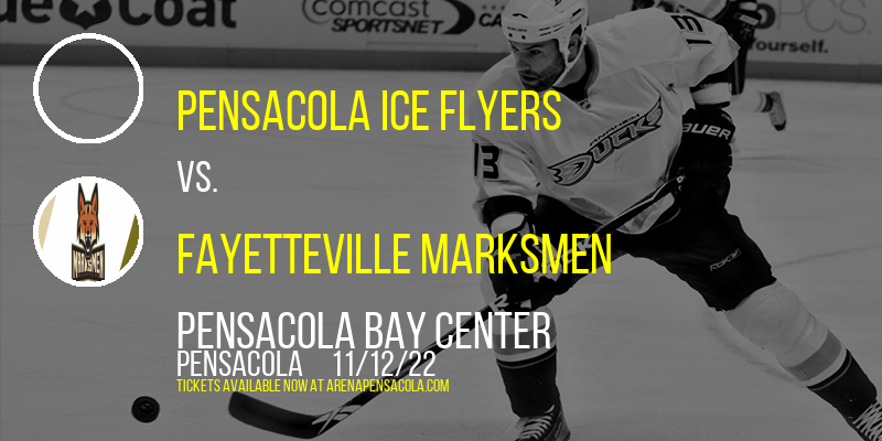 Pensacola Ice Flyers vs. Fayetteville Marksmen at Pensacola Bay Center