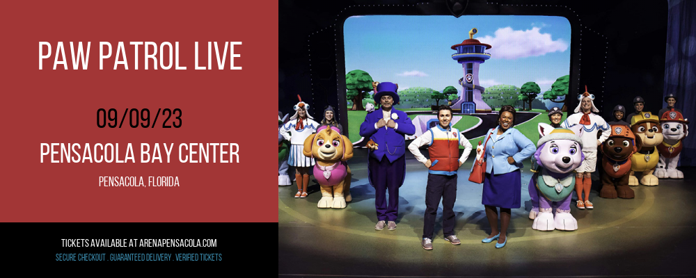 Paw Patrol Live at Pensacola Bay Center