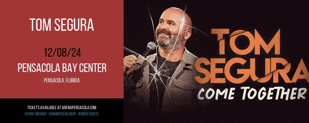 Tom Segura at Pensacola Bay Center